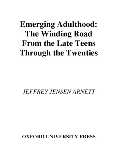 Обложка книги Emerging Adulthood: The Winding Road from the Late Teens through the Twenties