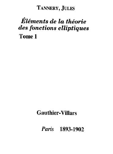 Обложка книги Tome I 1. Elements de la theorie des fonctions elliptiques. Introduction. Calcul differentiel
