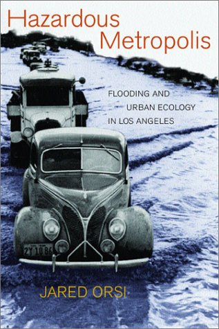Обложка книги Hazardous Metropolis: Flooding and Urban Ecology in Los Angeles (2003)(1st ed.)(en)(289s)