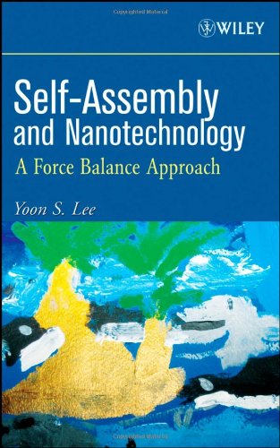 Обложка книги Self-Assembly and Nanotechnology: Force Balance Approach (Wiley 2008)