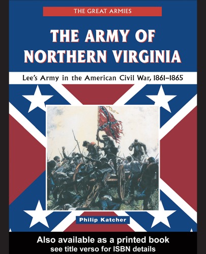 Обложка книги The Army of Northern Virginia: Lees Army in the American Civil War, 1861-1865