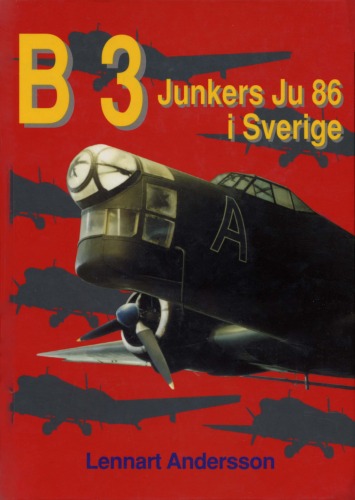 Обложка книги B 3 Junkers Ju 86 i Sverige