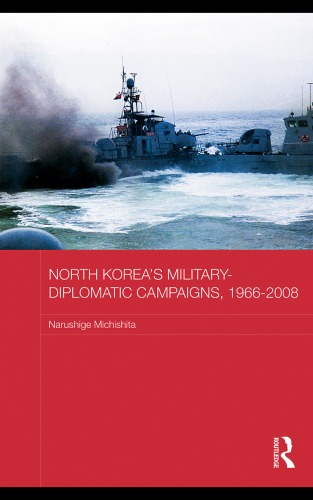 Обложка книги North Koreas Military Diplomatic Campaigns 1966-2008