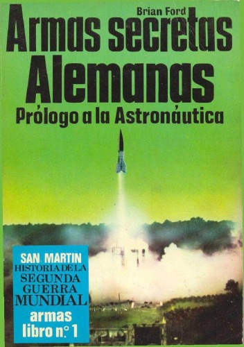 Обложка книги Armas Secretas Alemanas. Prólogo a la Astronáutica