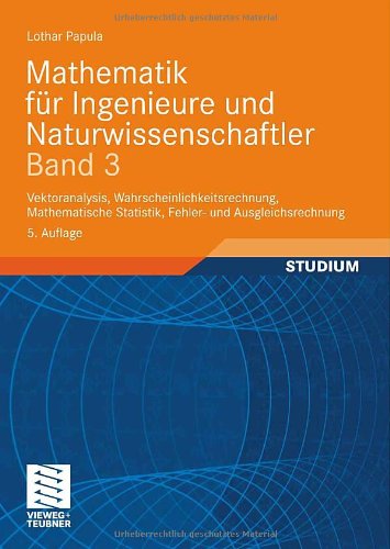 Обложка книги Mathematik fuer Ingenieure und Naturwissenschaftler 3: Vektoranalysis, Wahrscheinlichkeitsrechnung (2008)