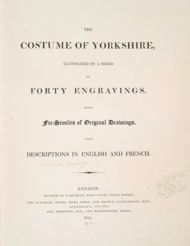 Обложка книги The costume of Yorkshire, illustrated by a series of forty engravings, being fac-similes of original drawings