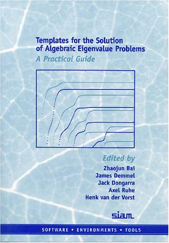 Обложка книги Templates for the Solution of Algebraic Eigenvalue Problems: A Practical Guide