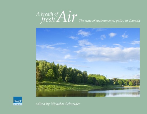 Обложка книги A breath of fresh air: the state of environmental policy in Canada  