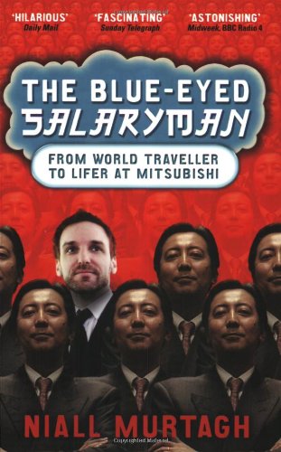 Обложка книги The Blue-Eyed Salaryman: From World Traveller to Lifer at Mitsubishi  