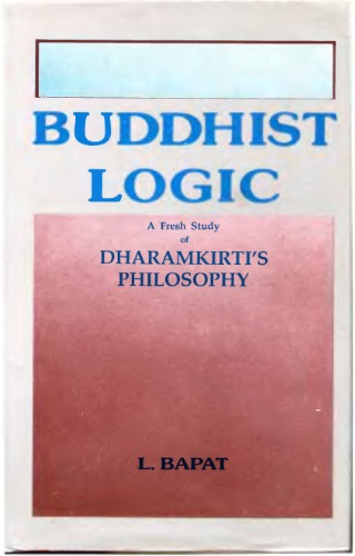 Обложка книги Buddhist logic: A fresh study of Dharmakirti's philosophy  