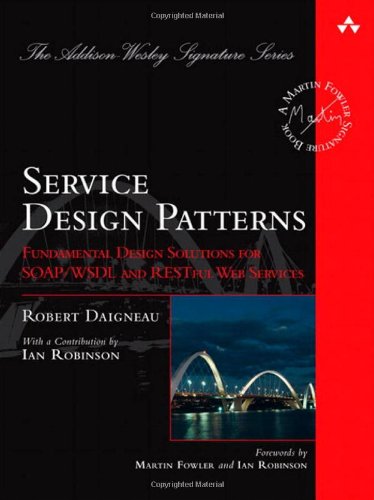 Обложка книги Service Design Patterns: Fundamental Design Solutions for SOAP WSDL and RESTful Web Services  