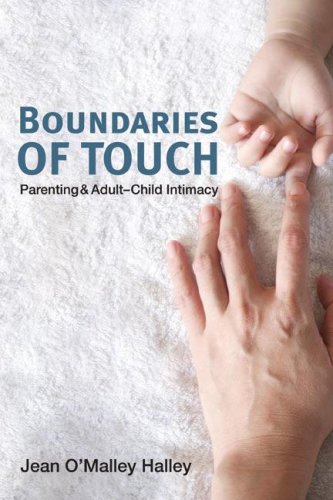 Обложка книги Boundaries of touch: parenting and adult-child intimacy  