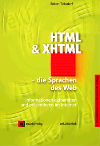 Обложка книги HTML und XHTML. Die Sprachen des Web. Informationen aufbereiten und präsentieren im Internet.  