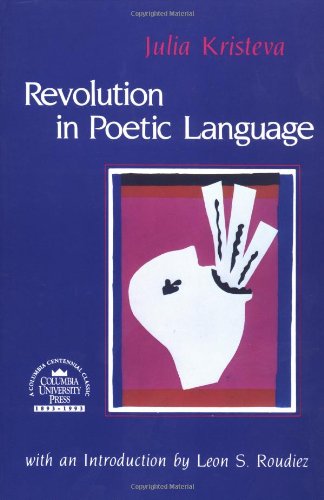 Обложка книги Revolution in Poetic Language (European Perspectives Series)  