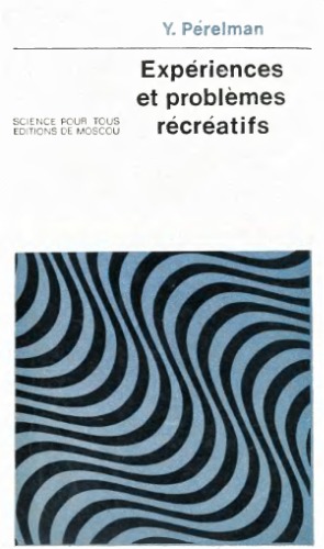 Обложка книги Expériences et problèmes récréatifs  