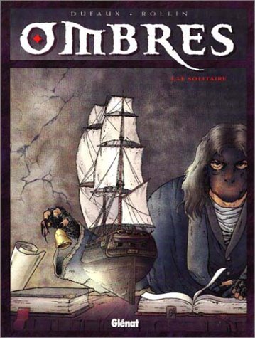 Обложка книги Ombres, tome I : Le Solitaire  
