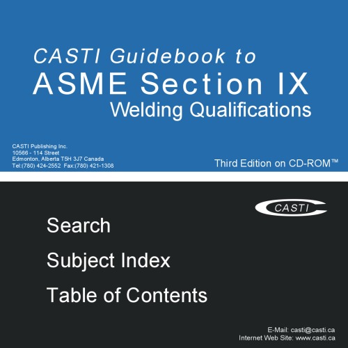 Обложка книги Casti Guidebook to Asme Section IX: Welding Qualifications (Casti Guidebook Series)  