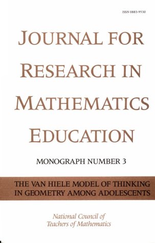 Обложка книги The Van Hiele Model of Thinking in Geometry Among Adolescents (Jrme Monographs, Vol 3)  