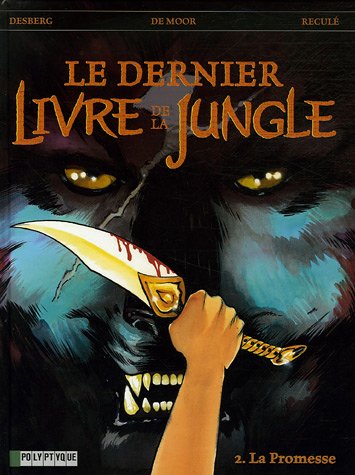 Обложка книги Le dernier livre de la jungle, tome 2 : La promesse  