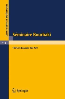 Обложка книги Seminaire Bourbaki vol 1974 75 Exposes 453-470