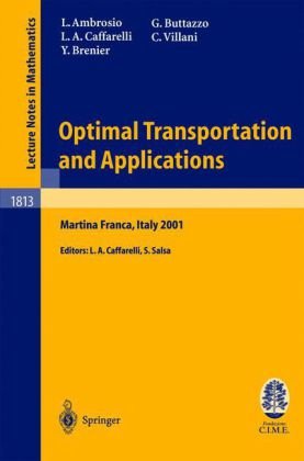 Обложка книги Optimal Transportation and Applications. Lectures C.I.M.E., Martina Franca, Italy, 2001