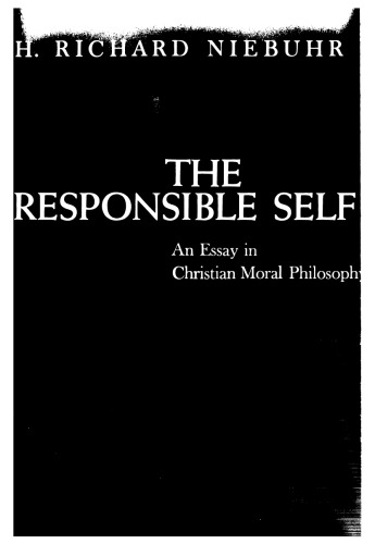 Обложка книги The Responsible Self: An Essay in Christian Moral Philosophy  