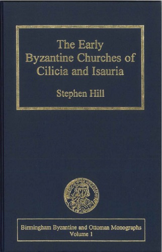 Обложка книги The Early Byzantine Churches of Cilicia and Isauria  