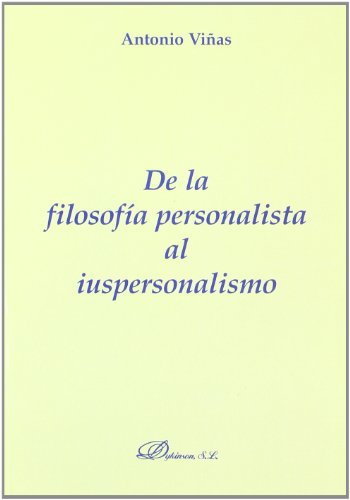 Обложка книги De la filosofía personalista al iuspersonalismo  