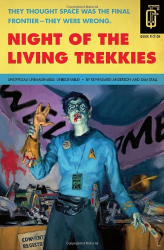 Обложка книги Night of the Living Trekkies (Quirk Fiction)  