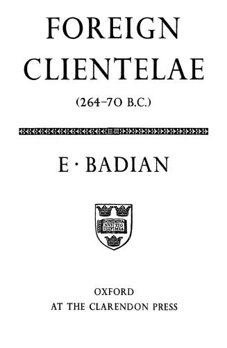Обложка книги Foreign Clientelae (264-70 B.C.)  
