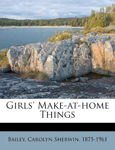 Обложка книги Girls' Make-At-Home Things  