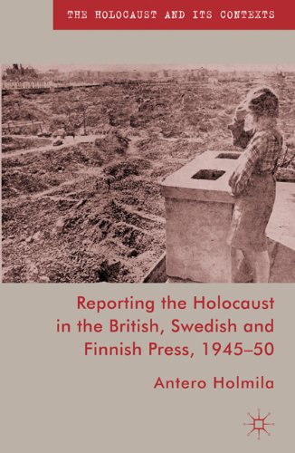 Обложка книги Reporting the Holocaust in the British, Swedish and Finnish Press, 1945-50 (Holocaust and Its Contexts)  
