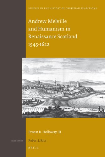 Обложка книги Andrew Melville and Humanism in Renaissance Scotland 1545-1622 (Studies in the History of Christian Traditions)  