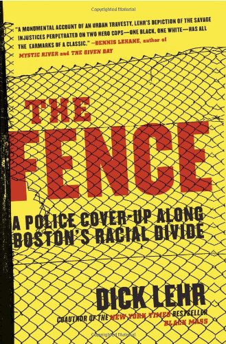 Обложка книги The Fence: A Police Cover-Up Along Boston's Racial Divide  