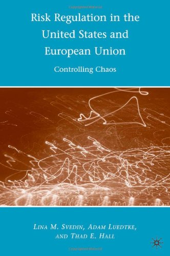 Обложка книги Risk Regulation in the United States and European Union: Controlling Chaos  
