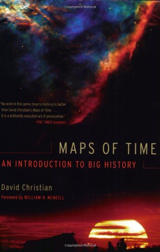 Обложка книги Maps of Time: An Introduction to Big History, With a New Preface (California World History Library)  