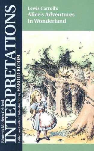 Обложка книги Lewis Carroll’s Alice's Adventures in Wonderland (Bloom's Modern Critical Interpretations)  