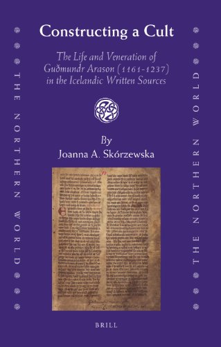 Обложка книги Constructing a Cult: The Life and Veneration of Guðmundr Arason (1161-1237) in the Icelandic Written Sources  