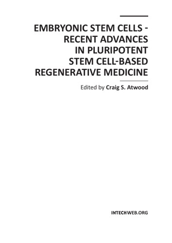 Обложка книги Embryonic Stem ­Cells - Recent ­Advances in Plu­ripotent Stem C­ell-Based Regen­erative Medicin­e  