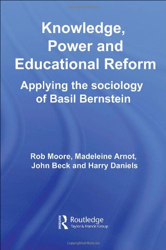 Обложка книги Knowledge, Power and Educational Reform: Applying the Sociology of Basil Bernstein  