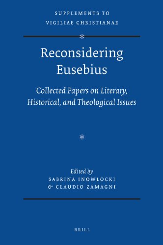 Обложка книги Reconsidering Eusebius: Collected Papers on Literary, Historical, and Theological Issues (Vigiliae Christianae, Supplements)  