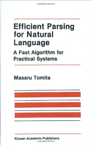Обложка книги Efficient Parsing for Natural Language: A Fast Algorithm for Practical Systems (The Springer International Series in Engineering and Computer Science)  