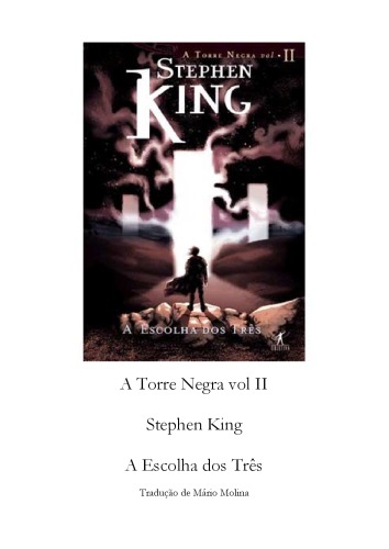 Обложка книги TORRE NEGRA, V.2 - A ESCOLHA DOS TRES  