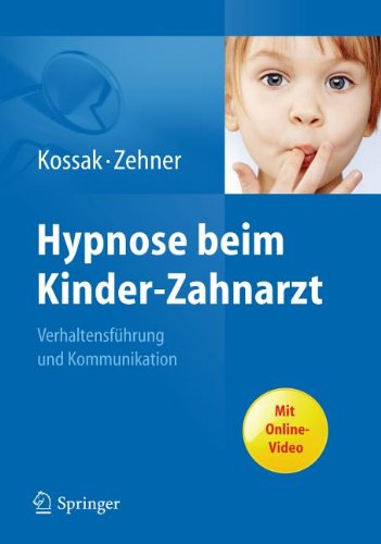 Обложка книги Hypnose beim Kinder-Zahnarzt: Verhaltensführung und Kommunikation  