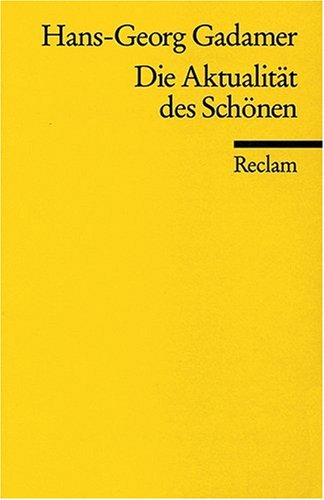 Обложка книги Die Aktualität des Schönen (Universal-Bibliothek; Nr. 9844)  