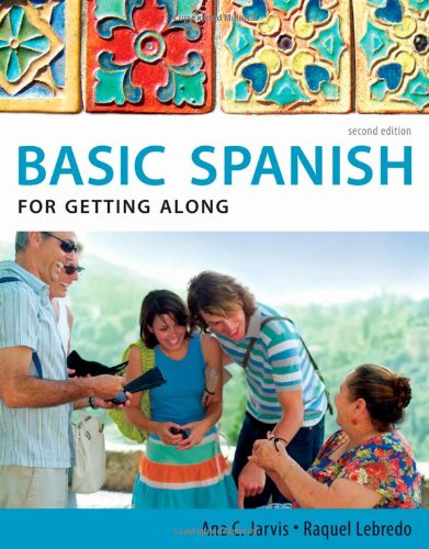 Обложка книги Basic Spanish for Getting Along, Second Edition (Basic Spanish Series)  