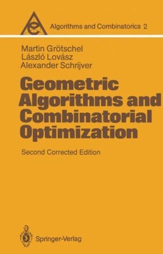 Обложка книги Geometric Algorithms and Combinatorial Optimization, Second Edition (Algorithms and Combinatorics)  