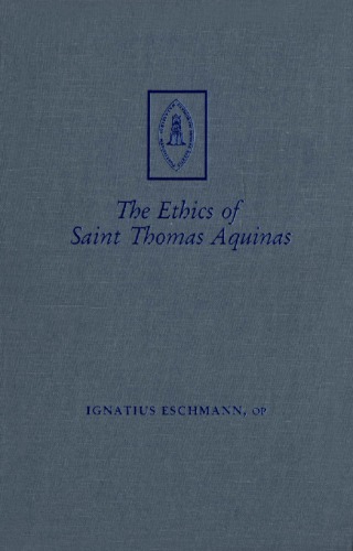 Обложка книги The Ethics of Saint Thomas Aquinas: Two Courses  