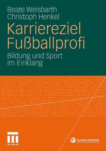 Обложка книги Karriereziel Fußballprofi: Bildung und Sport im Einklang: Fußball und Bildung im Einklang  