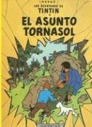 Обложка книги El asunto Tornasol (Las aventuras de Tintín)  